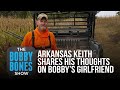 Arkansas Keith Met Bobby's Girlfriend & Has Nothing But Nice Things To Say