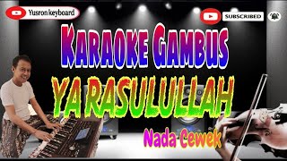 Download lagu Karaoke Gambus Ya Rosulullah Nada Cewek | Versi Gambus Jalsah Balasyk mp3