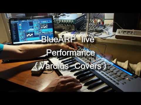 BlueARP demo #7 (Various Covers, live performance)