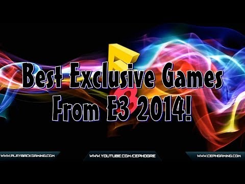 Best Exclusives Games From E3 2014!