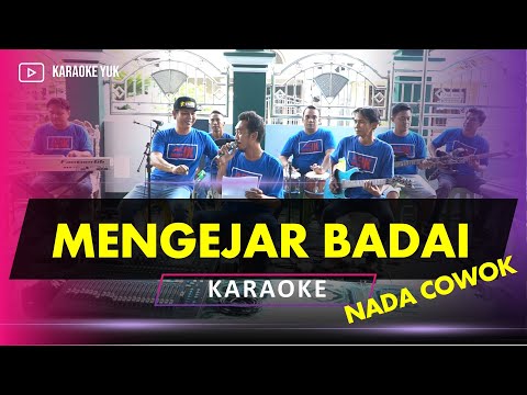 MENGEJAR BADAI KARAOKE NADA COWOK