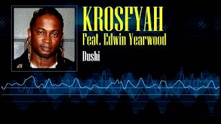 Krosfyah Feat. Edwin Yearwood - Dushi