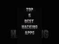 Top 5 Best Hacking Apps ️ Hacker Explore Cybersecurity Shrots Trending