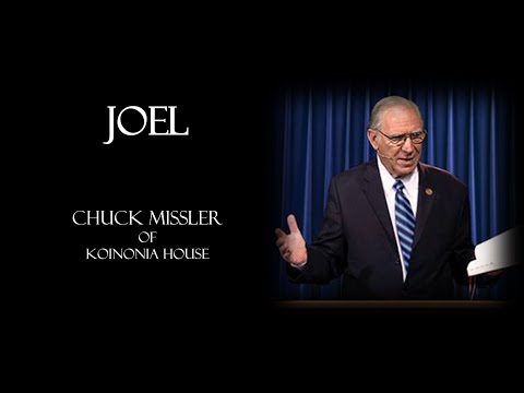 JOEL (1 of 3) -  Chuck Missler