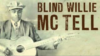 Blind Willie Mctell - &quot;Delia&quot;