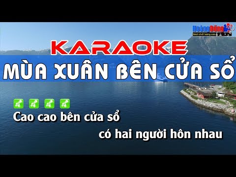 Mùa Xuân Bên Cửa Sổ Karaoke Nhạc Sống