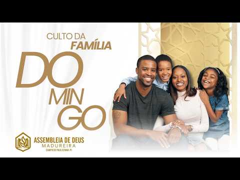 AO VIVO | ADM ]  CULTO DA FAMILIA  - Paulistana - PI-29/03/2026
