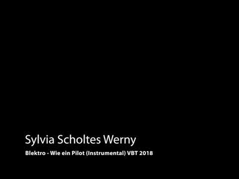 Blektro - Wie ein Pilot (Instrumental) by Sylvia Scholtes Werny - VBT 2018