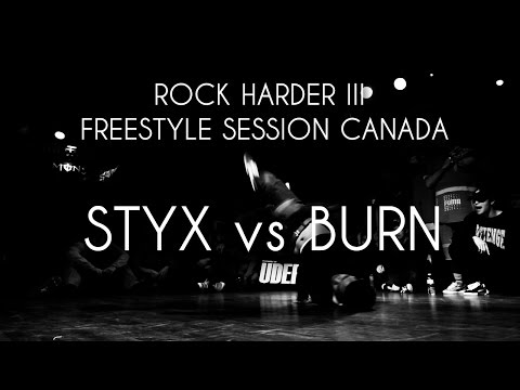 Semi Finals - Styx vs Burn | FSS Canada 1v1 | ROCK HARDER III | BBOY NORTH