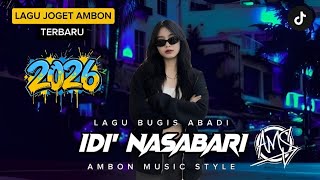 Download lagu IDI' NASABARI - LAGU JOGET TERBARU 2026 AMBON MUSIC STYLE mp3 Download lagu IDI' NASABARI - LAGU JOGET TERBARU 2026 AMBON MUSIC STYLE mp3