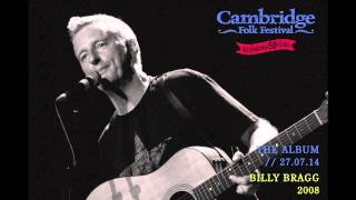 Billy Bragg - I Ain't Got No Home - Live 2008
