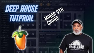 FL Studio: South African Deep House Tutorial Using Minor 9th Chord | 2021