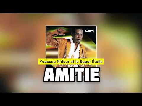 Youssou N'DOUR et le Super Étoile - AMITIÉ | Album Alsaama Day