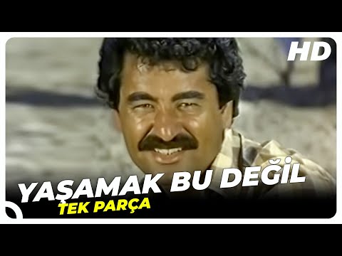 Yaşamak Bu Değil | İbrahim Tatlıses Eski Türk Filmi Tek Parça