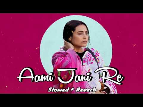 Aami Jani Re Lofi Remix | Slowed+Reverb | Lo_fi Song #lofi #lofimusic #viral