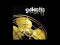 Galactic - Mystery Tube