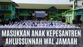 Download lagu JANGAN TAKUT MASUKKAN ANAK KE PSANTREN AHLUSSUNNAH-WALJAMAAH | Ustadz Abdul Somad mp3