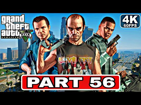 GTA 5 Enhanced Gameplay Walkthrough PART 56[4K 60FPS PC] No Commentary