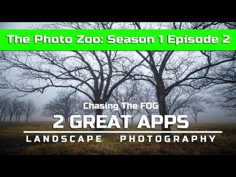 2 Simple APPS for LANDSCAPE PHOTOGRAPHY - Check out the Fog!