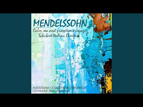 Calm Sea and Prosperous Voyage, Op. 27, MWV P5: Overture