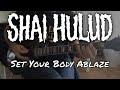 Shai Hulud - Set Your Body Ablaze [Misanthropy Pure #9] (Guitar cover)