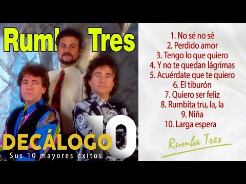Rumba Tres - Decálogo (Sus 10 mayores éxitos)