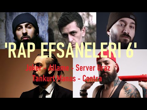 RAP EFSANELERI 6 - Contra ft. Allame ft. Joker ft. Server Uraz ft. Tankurt Manas (DJ Baldede Music)