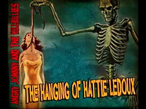 Angry Johnny And The Killbillies-The Hanging Of Hattie Ledoux
