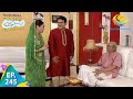 Taarak Mehta Ka Ooltah Chashmah - Episode 245 - Full Episode
