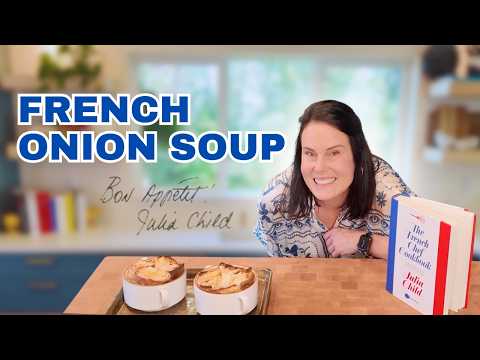 julia childβs perfect FRENCH ONION SOUP
