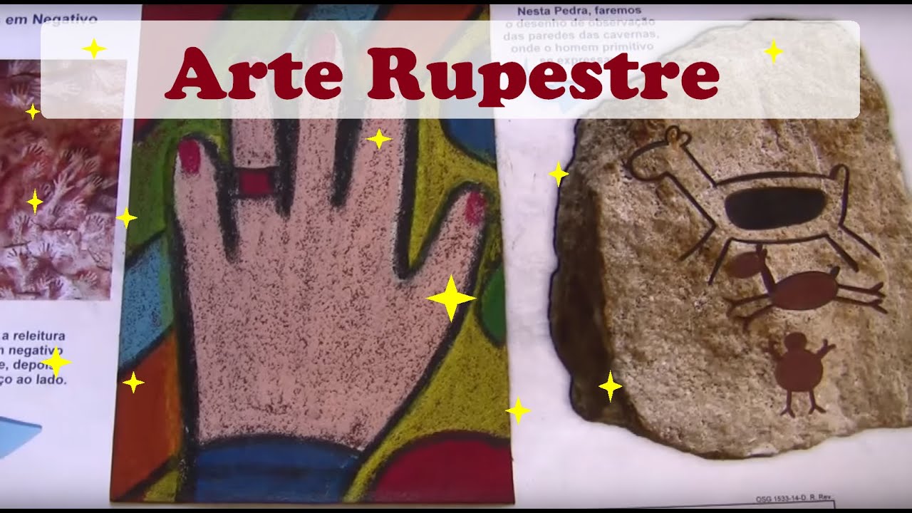 ARTE RUPESTRE / PRÉ - HISTÓRIA / ARTE EDUCADORES