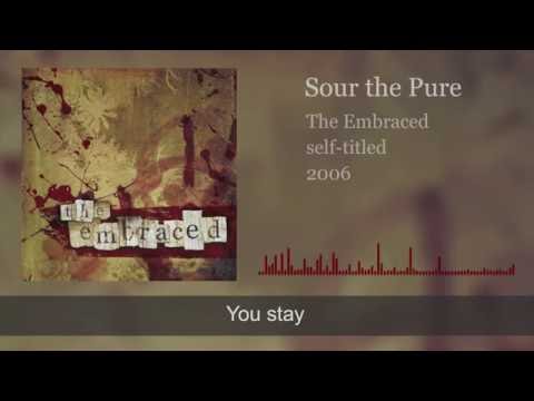 The Embraced - Sour the Pure