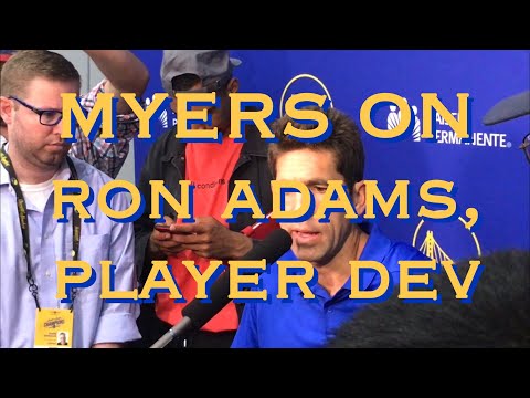 Myers: Ron Adams “happy” to return; “heavy focus on player development...not a veteran team anymore"