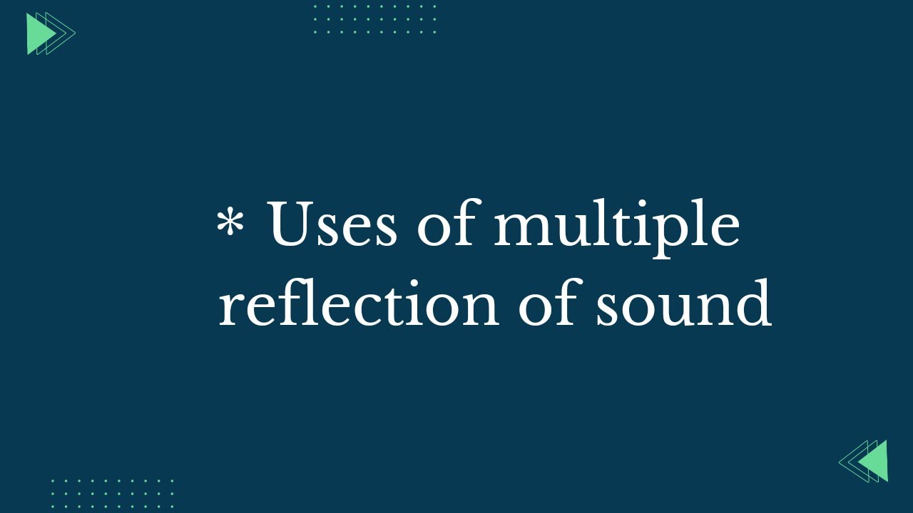 uses of multiple reflection of sound || Its Study time ||