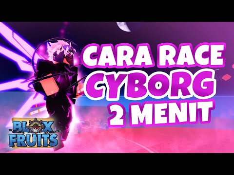Cara Mendapatkan Race Cyborg 2 MENIT