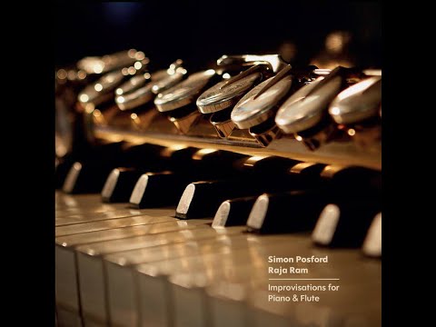 Simon Posford & Raja Ram - Improvisations for Piano & Flute [Full Album] (2024)