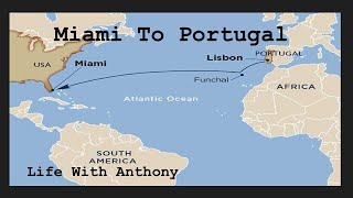 Life With Anthony | Miami To Portugal | Things Didn’t Go As Planned