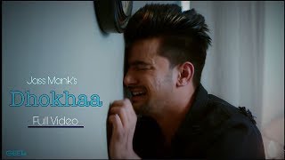 Dhokha: jass manak/HD video/ official video/ full song /age 19/new punjabi song/flirty crew