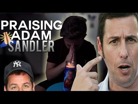 PRAISING ADAM SANDLER MY LORD AND SAVIOR