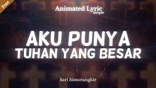 Download lagu Aku Punya Tuhan Yang Besar - Sari Simorangkir | Animated Lyric mp3 Download lagu Aku Punya Tuhan Yang Besar - Sari Simorangkir | Animated Lyric mp3