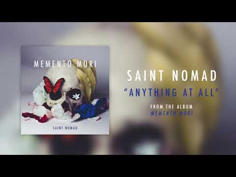 Saint Nomad - Anything At All (Official Audio)