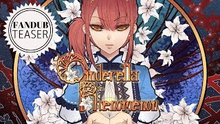 [FANDUB] Cinderella Phenomenon (Prologue Teaser)