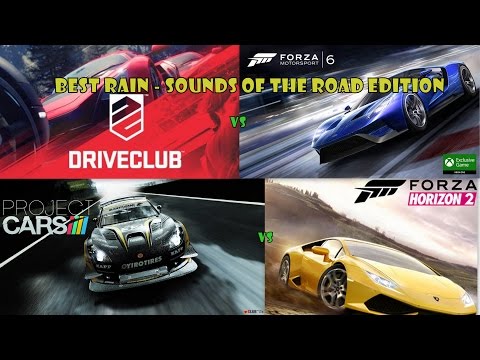 Driveclub vs Forza 6 vs Project CARS vs Forza Horizon 2 - Best Rain? (NO MUSIC Version)