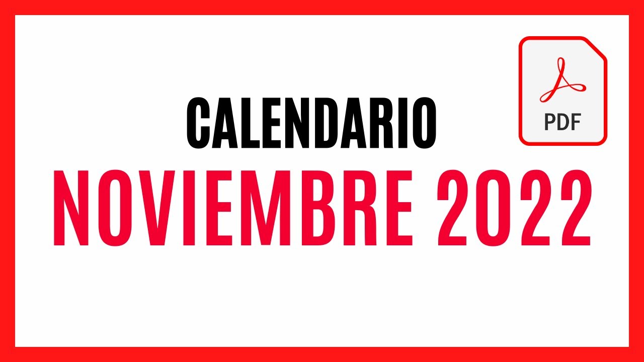 ▶️ CALENDARIO NOVIEMBRE 2022 ✅ DESCARGAR Y IMPRIMIR PDF CALENDARIO NOVIEMBRE 2022 🚀 TODOS LOS DÍAS