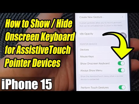 iPhone 15/15 Pro Max: How to Show/Hide Onscreen Keyboard for AssistiveTouch Pointer Devices