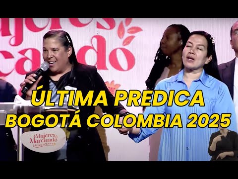 🇨🇴🔥CONVENCIÓN DE DAMAS BOGOTÁ COLOMBIA 2025 | PSRA. PRISCILA VIZCAY | MARCADAS PARA MARCAR🇨🇴🔥