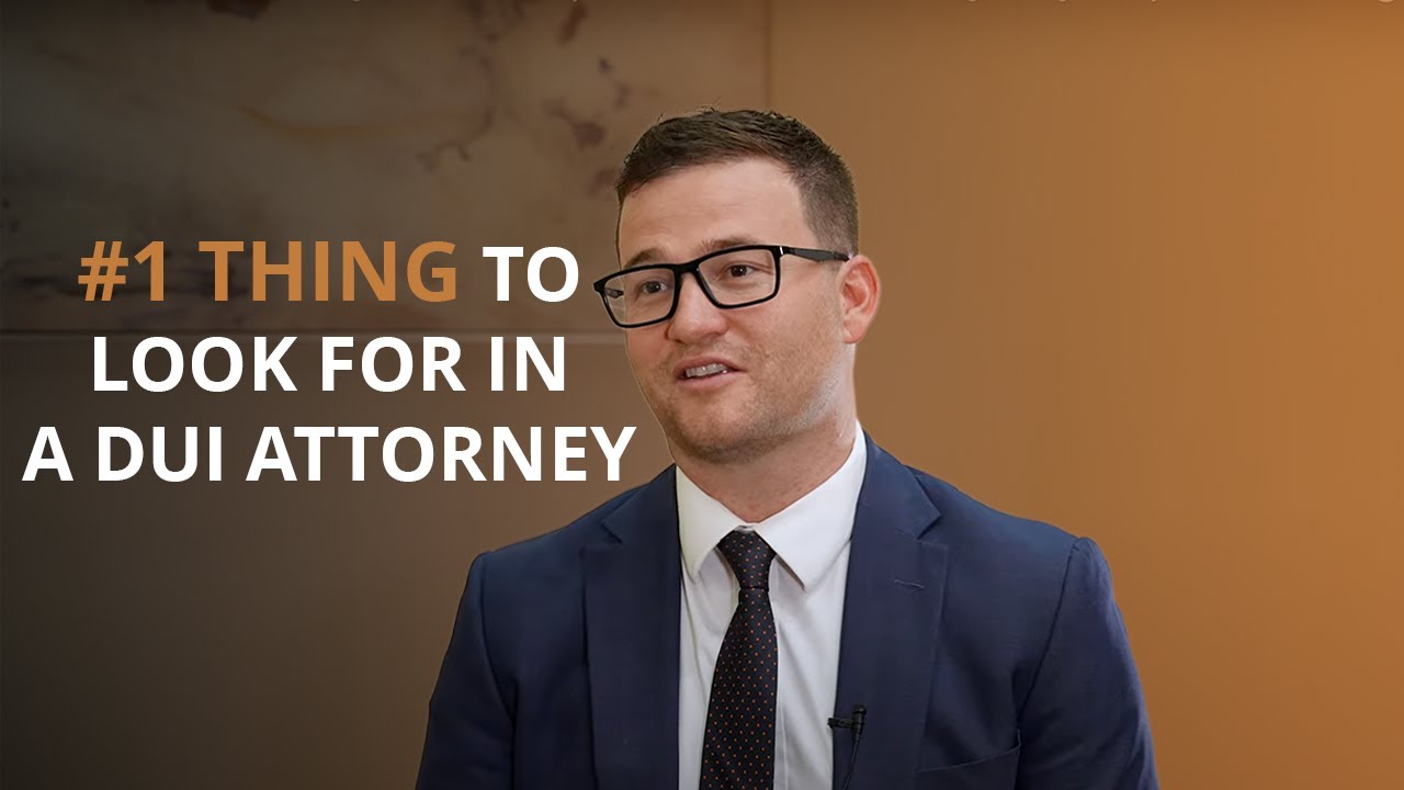 Advice for Someone Looking for a DUI Attorney | What to Know Before Choosing the Right Lawyer