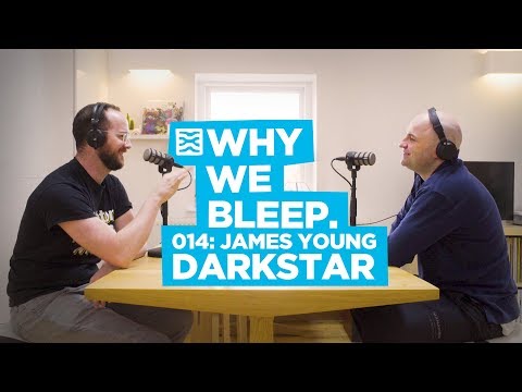 Why We Bleep 014: James Young - Darkstar