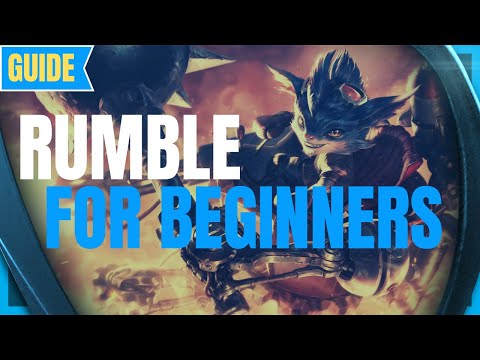 Rumble Guide For Beginners: League of Legends Beginner Champion Guide - How to Rumble
