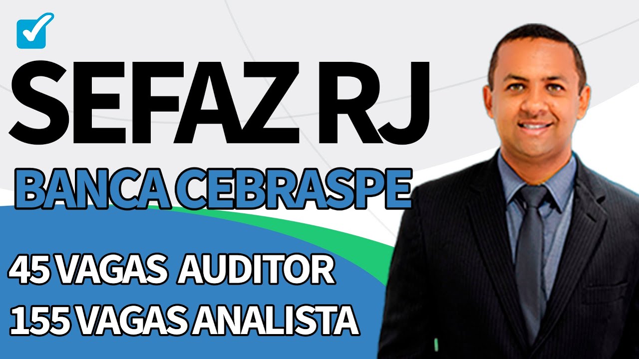 Concurso Sefaz RJ: Cebraspe é Definida Como Banca Organizadora